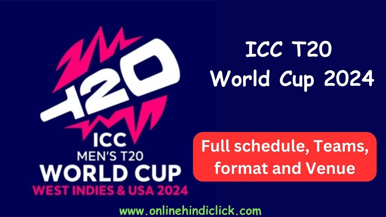 ICC T20 World Cup 2024: शेड्यूल, टीमें, प्रारूप और स्थान